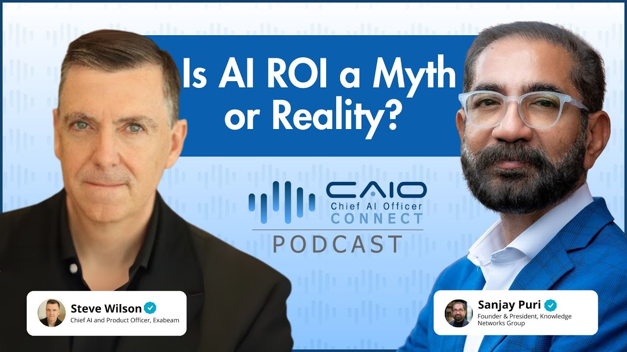 Is AI ROI a Myth or Reality? | Insights from Steve Wilson, Chief AI & Product Officer, Exabeam