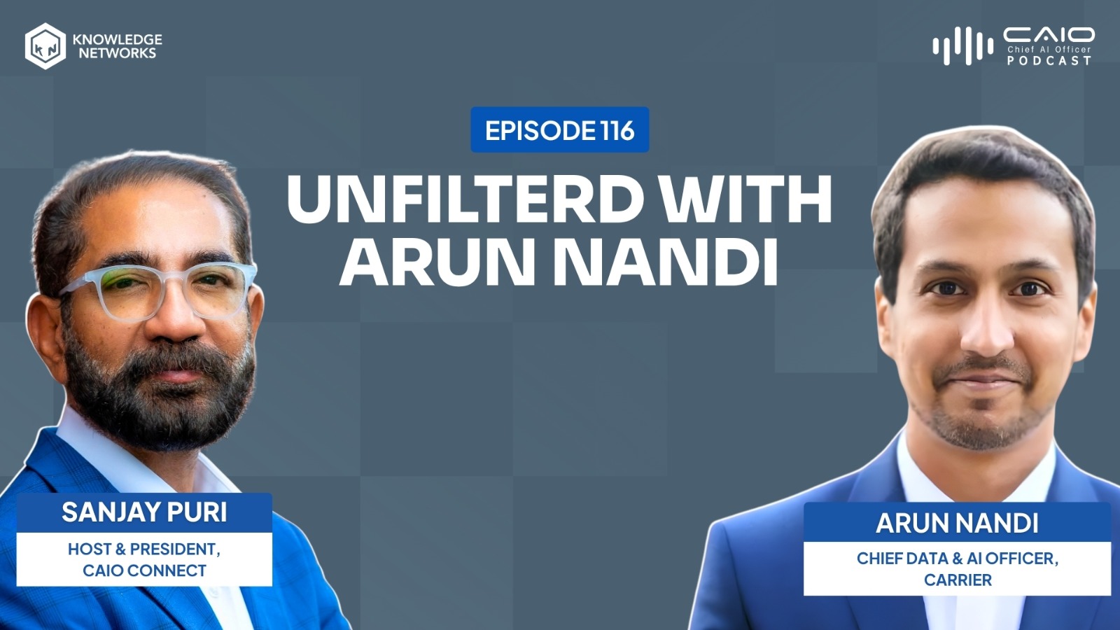 Beyond the Model: What It Really Means to Lead AI | Arun Nandi, Carrier | CAIO Connect: Unfiltered